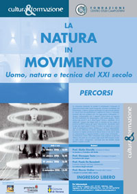  Percorso - La natura in movimento. Uomo, natura e tecnica del XXI secolo