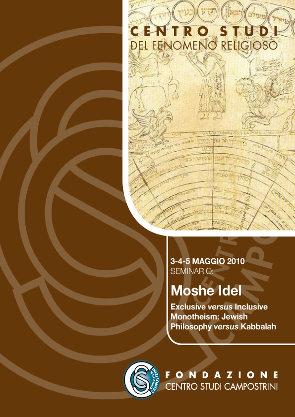 Seminario - EXCLUSIVE VERSUS INCLUSIVE MONOTHEISM: JEWISH PHILOSOPHY VERSUS KABBALAH.