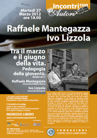 RAFFAELE MANTEGAZZA presenta TRA IL MARZO E IL GIUGNO DELLA VITA. Pedagogia della gioventù