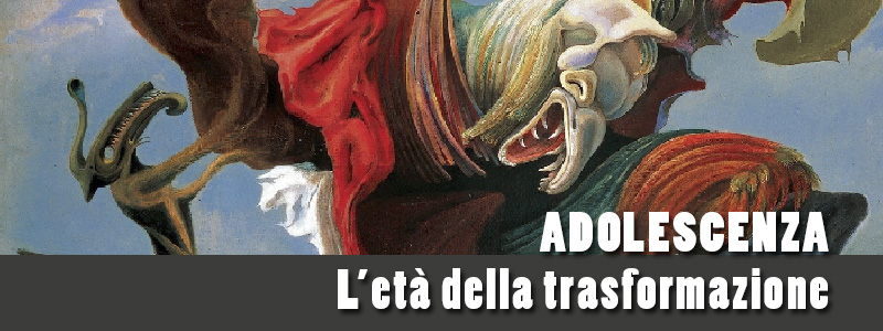 Adolescenza. L’età della trasformazione